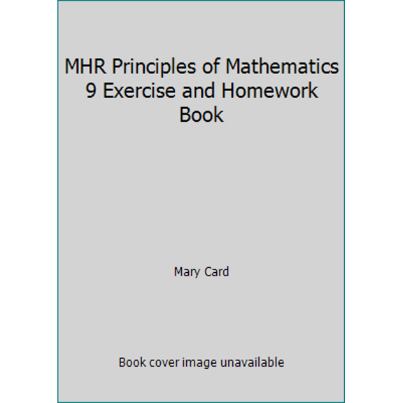 Pre-Owned MHR Principles of Mathematics 9 Exercise and Homework Book (Paperback) 0070973466 9780070973466