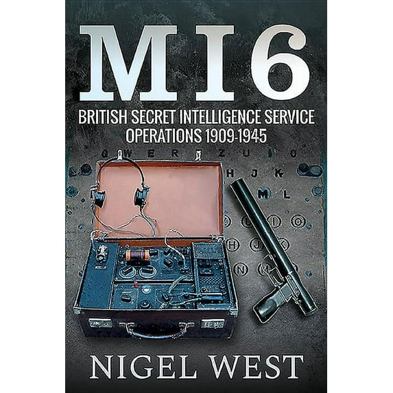 MI6: British Secret Intelligence Service Operations, 1909-1945 (Hardcover)