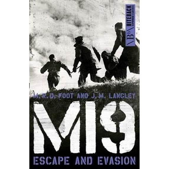 Pre-Owned MI9: Escape and Evasion (Paperback) by M.R.D. Foot, J.M. Langley