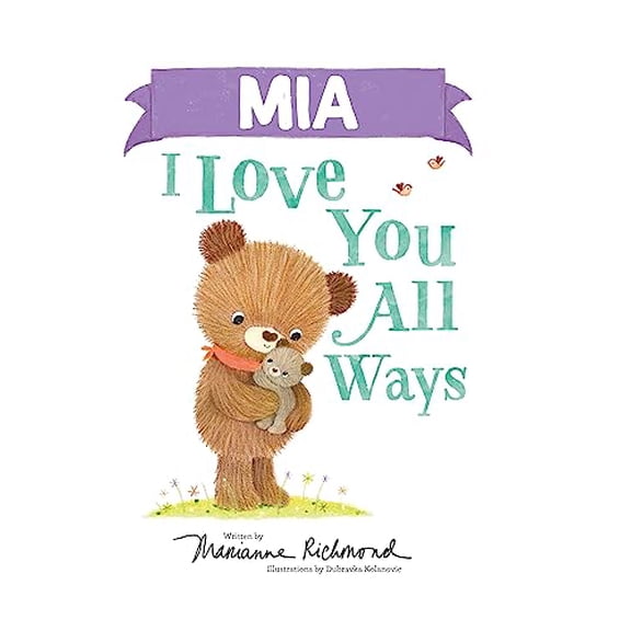 Pre-Owned MIA I Love You All Ways (Hardcover) 172827401X 9781728274010