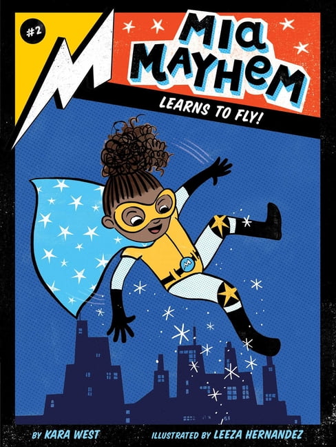 MIA Mayhem MIA Mayhem Learns to Fly!, Book 2, (Hardcover)
