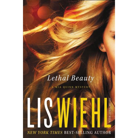 MIA Quinn Mystery Lethal Beauty: A MIA Quinn Mystery, Book 3, (Paperback)