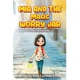 thumbnail image 1 of MIA and the Magic Worry Jar: The Coloring Book, (Paperback), 1 of 1