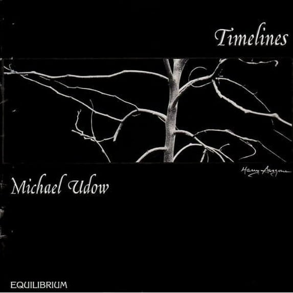 MICHAEL UDOW: TIMELINES