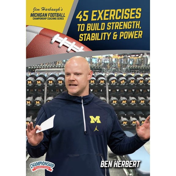 MICHIGAN FOOTBALL SERIES: 45 EXERCISES TO BUILD STRENGTH, STABILITY & POWER (HERBERT)