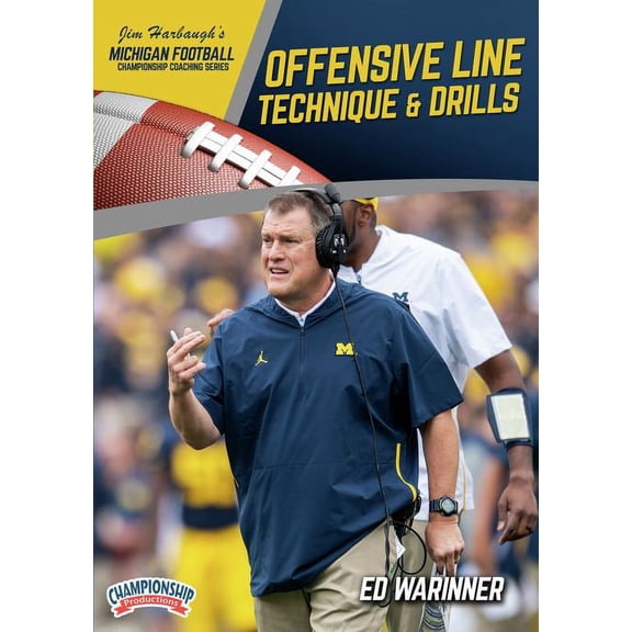 MICHIGAN FOOTBALL SERIES: OFFENSIVE LINE TECHNIQUE & DRILLS (WARINNER)