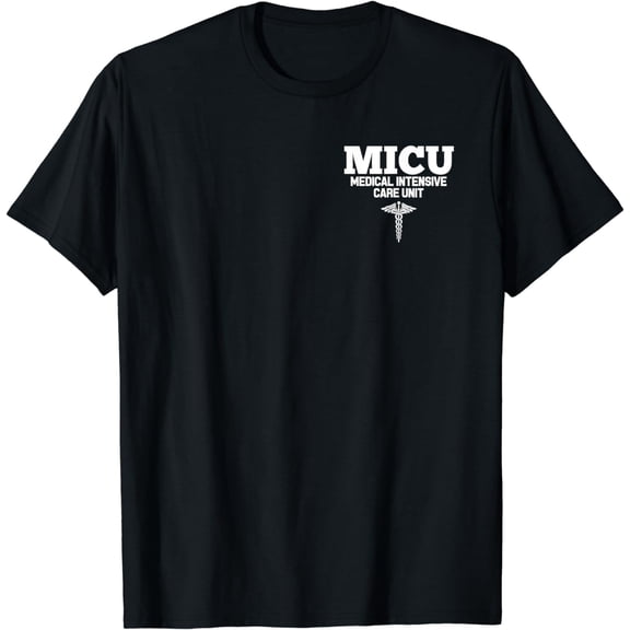 MICU Registered Nurse Intensive Care Unit RN Staff T-Shirt