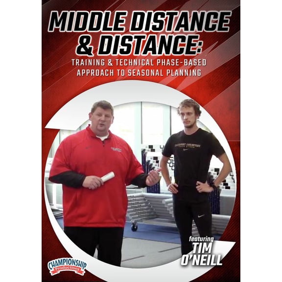 MIDDLE DISTANCE & DISTANCE: TRAINING & TECHNICAL PHASE-BASED APPROACH TO SEASONAL PLANNING (ONEILL)