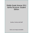 thumbnail image 1 of Pre-Owned MIDDLE GRADE SCIENCE 2011 EARTHS STRUCTURE:STUDENT EDITION (Interactive Science), 9780133684841, 0133684849, Paperback,, 1 of 1