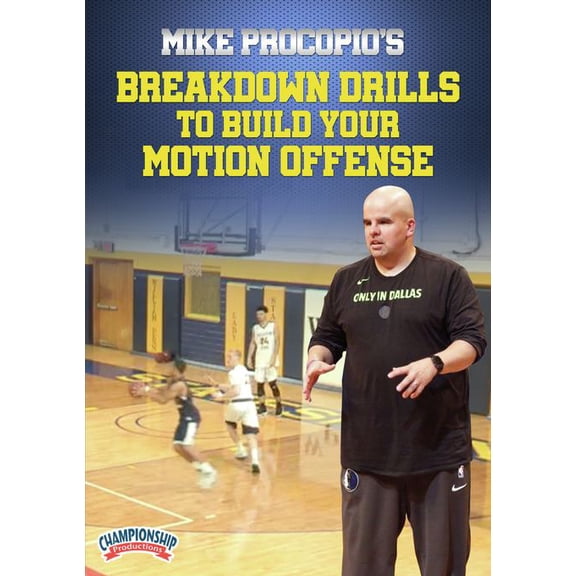 MIKE PROCOPIOS BREAKDOWN DRILLS TO BUILD YOUR MOTION OFFENSE