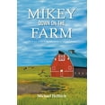 thumbnail image 1 of Mikey Down on the Farm, (Paperback), 1 of 1