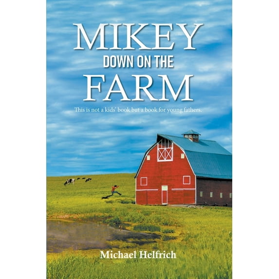 Mikey Down on the Farm, (Paperback)