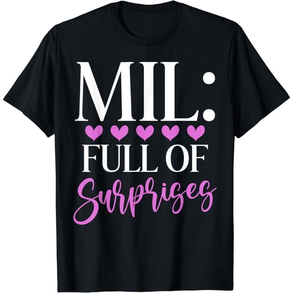 MIL Full of Surprises Mother in Law T-Shirt