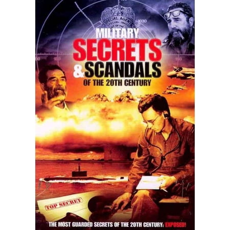 MILITARY SECRETS & SCANDALS OF THE 20