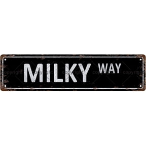 MILKY WAY LOCATION Metal Tin Street Sign Bar Cafe Garage Cave Home Room Wall Bathroom Farmhouse Garden Porch Patio Decor, 16 x 4 Inch