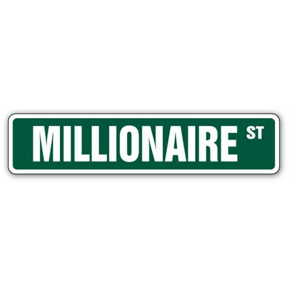 MILLIONAIRE Street Sign Decal rich business owner man money | Indoor/Outdoor | 9" Wide