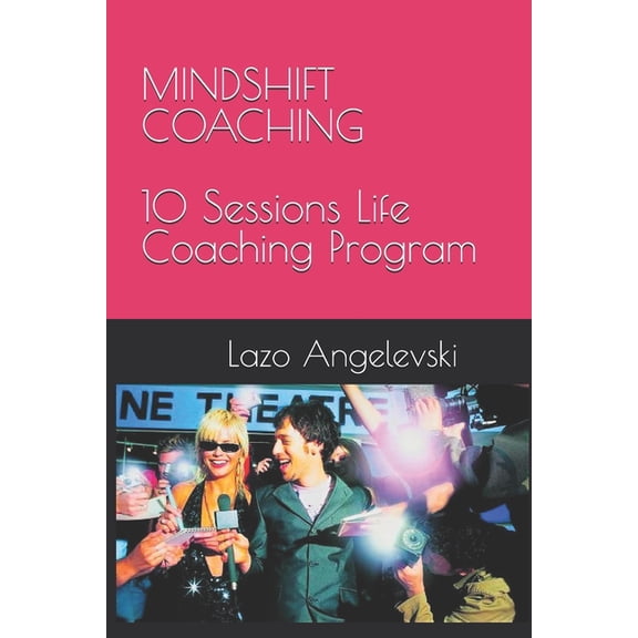 MINDSHIFT COACHING 10 Sessions Life Coaching Program, (Paperback)