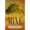 thumbnail image 1 of Pre-Owned MINE: El Despojo de María Zacarías Bernal de Berreyesa (Paperback) 1734969202 9781734969207, 1 of 1