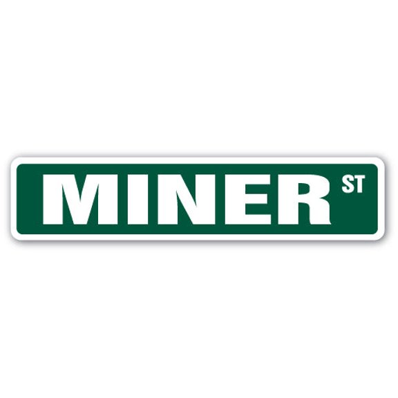 MINER Street Sign coal gold digger mine iron | Indoor/Outdoor | 30" Wide