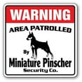 thumbnail image 1 of MINIATURE PINSCHER Security Sign Area Patrolled pet min pin guard warning dog, 1 of 5