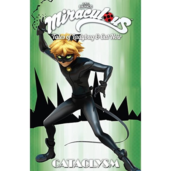 Pre-Owned Miraculous: Tales of Ladybug and Cat Noir: Cataclysm (Paperback) 1632292777 9781632292773