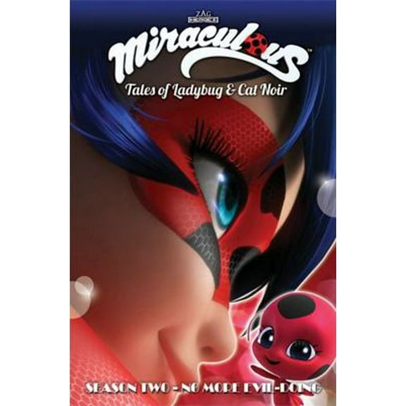 Pre-Owned Miraculous: Tales of Ladybug and Cat Noir: Season Two - No More Evil-Doing (Paperback) 1632294400 9781632294401