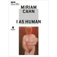 thumbnail image 1 of MIRIAM CAHN : I AS HUMAN (Paperback), 1 of 1