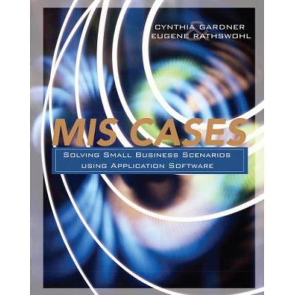Pre-Owned MIS Cases : Solving Small Business Scenarios Using Application Software