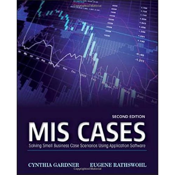 Pre-Owned MIS Cases: Solving Small Business Scenarios Using Application Software (Paperback) by Cynthia Gardner, Eugene Rathswohl