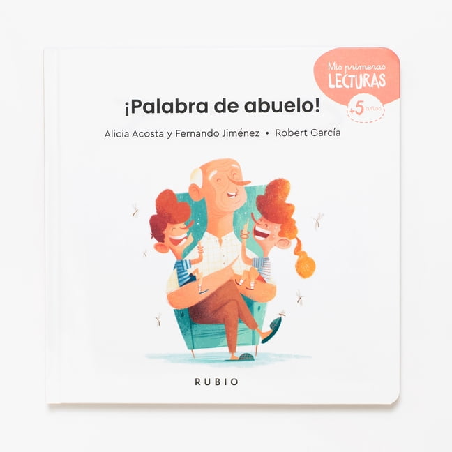 MIS Primeras Lecturas Rubio Â¡Palabra de Abuelo! / Grandpa's Word, (Hardcover)