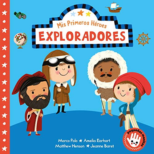 Pre-Owned MIS Primeros Héroes: Exploradores / My First Heroes: Explorers: Marco Polo - Amelia Earhart - Mathhew Henson - Jeanne Baret (Board book) 8448855477 9788448855475