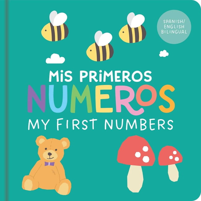 MIS Primeros Numeros/My First Numbers: Bilingual Padded Learning Book, (Board Book)