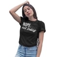 thumbnail image 1 of MISS POPULAR Women's Junior's Cute Funny Short Sleeve T-Shirt Nope Not Today, 1 of 5