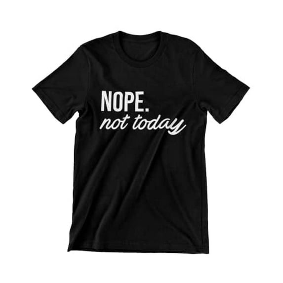 MISS POPULAR Women's Junior's Cute Funny Short Sleeve T-Shirt Nope Not Today