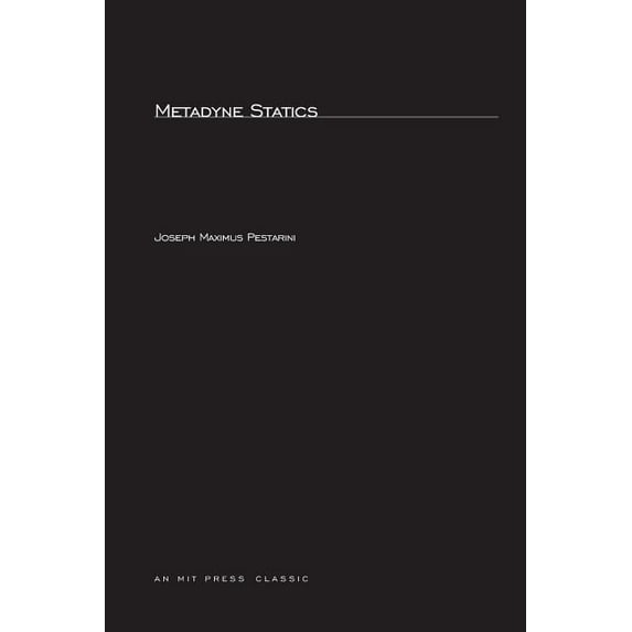 MIT Press Classics Metadyne Statics, (Paperback)
