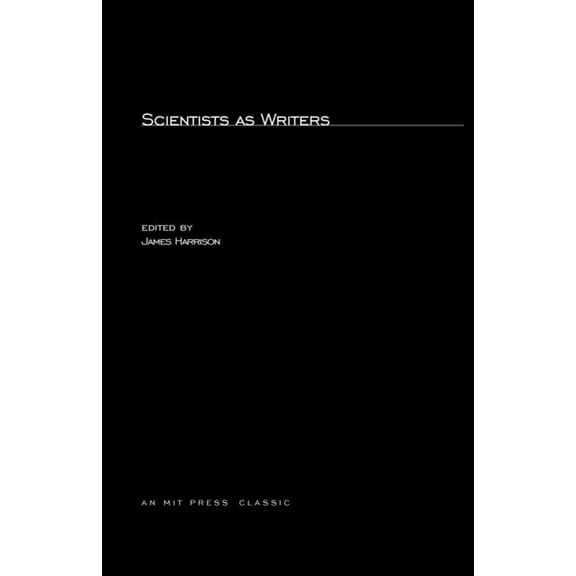 MIT Press Classics Scientists as Writers, (Paperback)