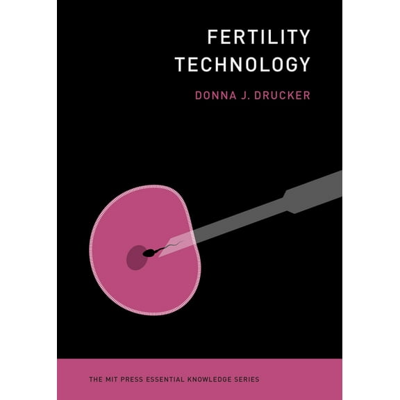 MIT Press Essential Knowledge Fertility Technology, (Paperback)