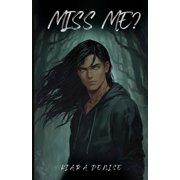 MIss Me?, Paperback