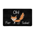 thumbnail image 1 of MKHERT Funny Quote for Fox Sake Doormat Rug Home Decor Floor Mat Bath Mat 30x18 inch, 1 of 3