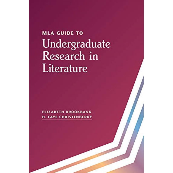 Pre-Owned MLA Guide to Undergraduate Research in Literature (Paperback) 1603294368 9781603294362