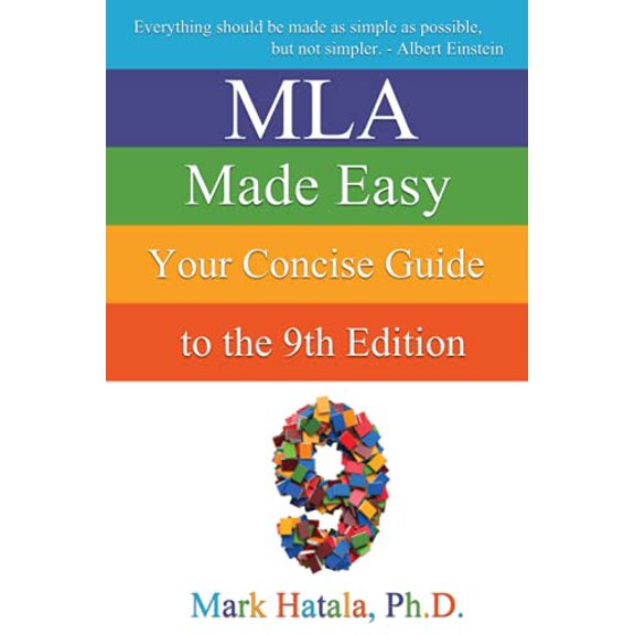 Pre-Owned MLA Made Easy: Your Concise Guide to the 9th Edition (Paperback) 1933167602 9781933167602