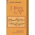 thumbnail image 1 of MLA Texts and Translations Hüsn Ü Aşk: An MLA Text Edition, (Paperback), 1 of 1
