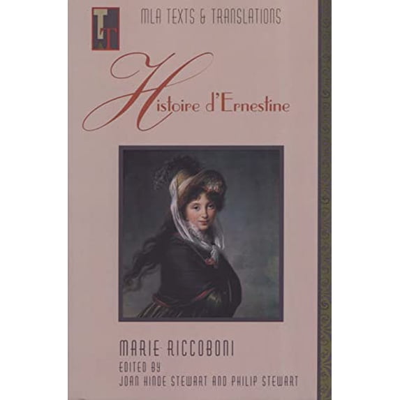 Pre-Owned Histoire d'Ernestine: An MLA Text Edition (Paperback) 0873527852 9780873527859