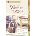 thumbnail image 1 of MLA Texts and Translations The Woman with the Wolf: An MLA Translation, (Paperback), 1 of 1