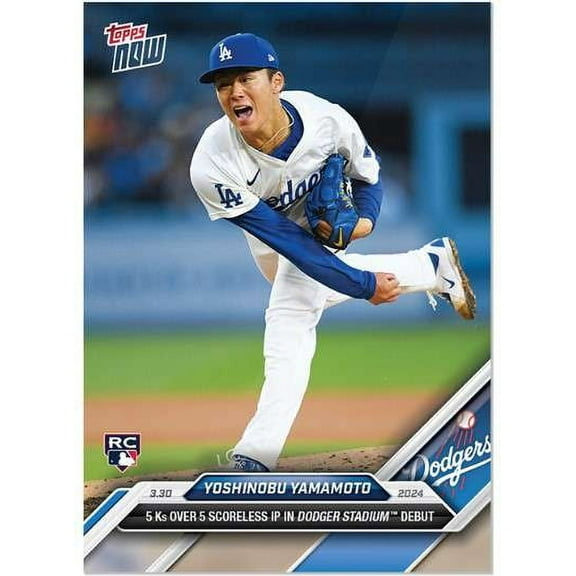MLB 2024 Topps Now Baseball Yoshinobu Yamamoto #24 (Rookie, 5 K's Over 5 Scoreless IP IN Dodgers Stadium Debut)