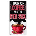 MLB I Run On Coffee Select team Red Sox