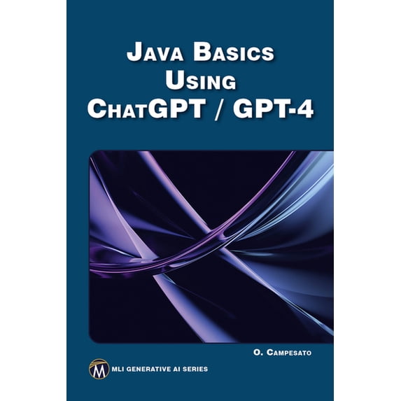MLI Generative AI Java Basics Using Chatgpt/GPT-4, (Paperback)