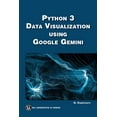 thumbnail image 1 of MLI Generative AI Python 3 Data Visualization Using Google Gemini, (Paperback), 1 of 1