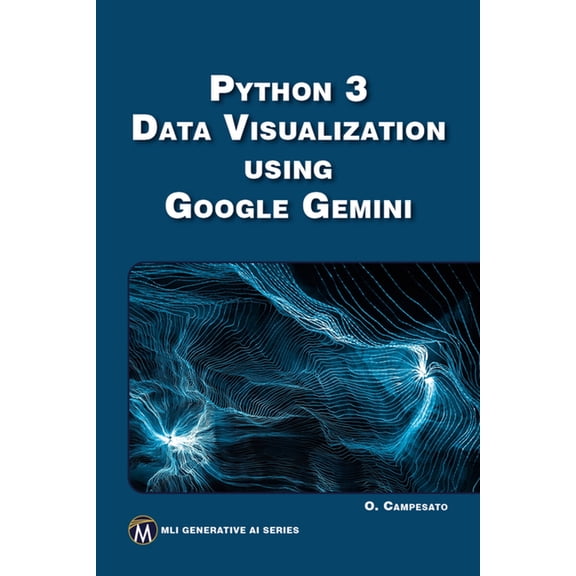 MLI Generative AI Python 3 Data Visualization Using Google Gemini, (Paperback)