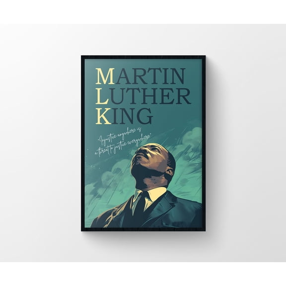 MLK Martin Luther King Jr Tribute Poster, Civil Rights Icon Wall Art